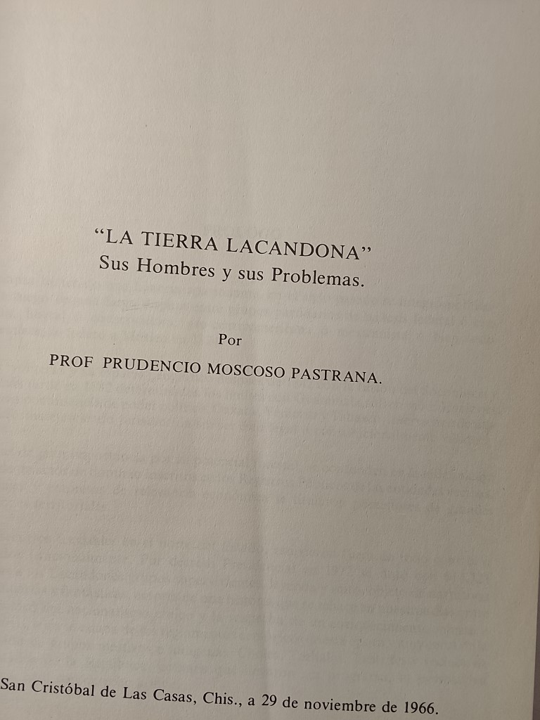 La tierra Lacandona. Prudencio Moscoso Pastrana 1966 1ra ed. RARO - Image 7