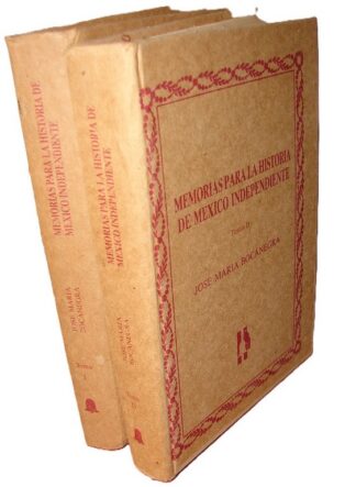 MEMORIA PARA LA HISTORIA DE MEXICO INDEPENDIENTE , JOSE MA. BOCANEGRA, HIMX