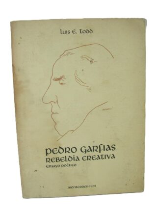 Pedro Garfias, Rebeldia Creativa, 1979, Firmado, Luis E. Todd