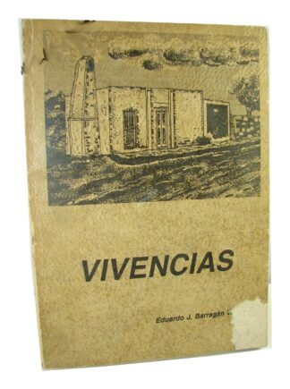Vivencias 1992 Firmado Por: Eduardo J. Barragan 1ra Ed