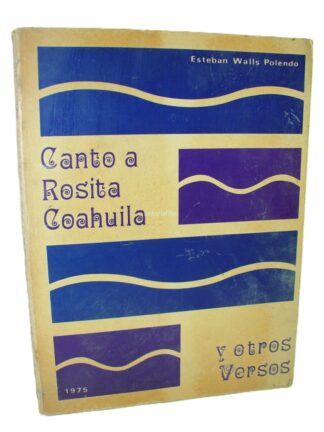 Canto A Rosita Coahuila 1975 Esteban Walls Polendo Raro