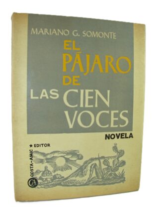 El Pajaro De Las Cien Voces Firmado 1967 M. Somonte /raro