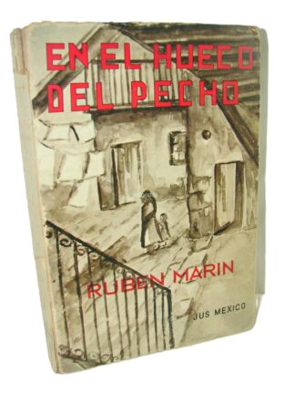 En El Hueco Del Pecho, Ruben Marin 1965. Firmado 1ra Ed.