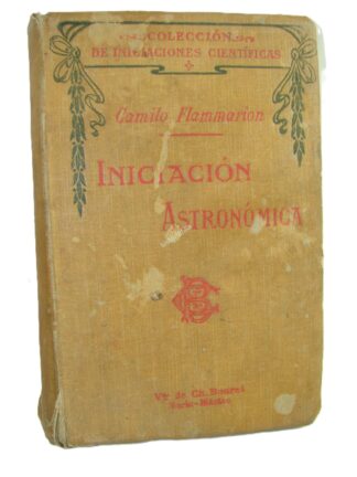 Iniciacion Astronomica 1912 Camilo Flammarion Lnu
