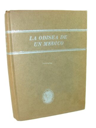 La Odisea De Un Medico En 45 Paises Victor Heiser 1950 Firmado