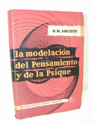 Modelacion Del Pensamiento Y Psique 1967 N. Amosov