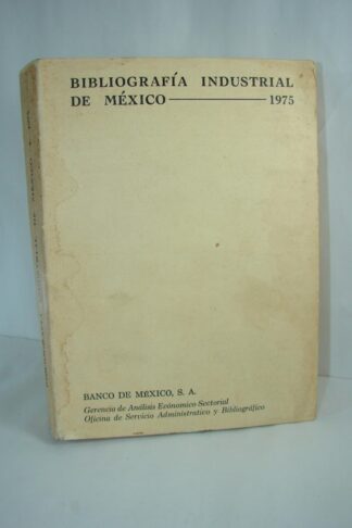 DIRECTORIO. BIBLIOGRAFIA INDUSTRIAL DE MEXICO 1975