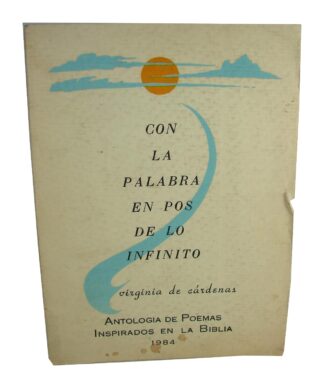 Con La Palabra En Pos De Lo Infinito, Virginia De Cardenas, Firmado
