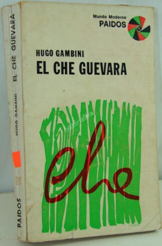 El Che Guevara , Hugo Gambini 1968 1ra Ed. Nvl Plt