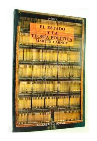 El Estado Y La Teoria Politica, Martin Carnoy 1993 1ra Ed Plt