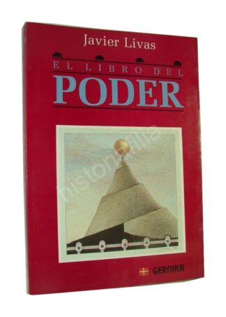 EL LIBRO DEL PODER, JAVIER LIVAS 1989 1RA ED. PLT
