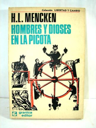 Hombres Y Dioses En La Picota 1972 H.l. Mencken 1ra ed