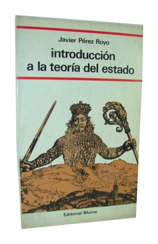 Int. A La Teoria Del Estado, Javier Perez Royo 1980 1ra Ed