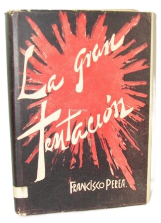 La Gran Tentacion 1961 Francisco Perea 1ra Ed