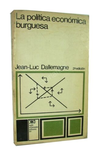 Politica Economica Burguesa, Jean Luc Dallemagne plt