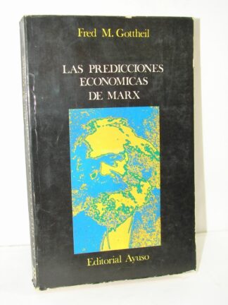Las Predicciones Economicas De Marx 1973 Fred Gottheil