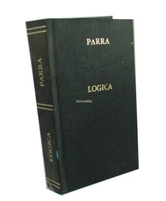 Logica 1903 Porfirio Parra 1ra Ed Filosofia