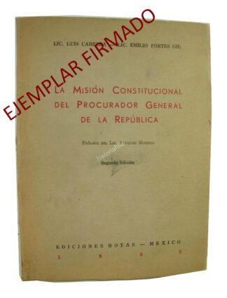 Mision Constitucional Procurador, Portes Gil, Firmado