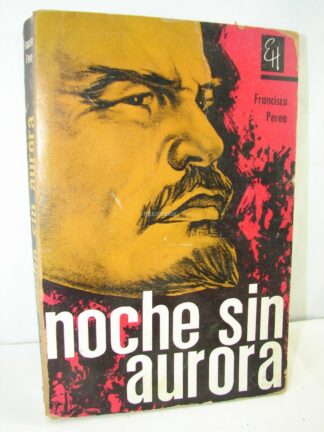 Noche Sin Aurora 1964 Francisco Perea 1ra Ed