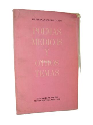 Poemas Medicos Hernan Salinas Cantu 1981 Firmado /raro