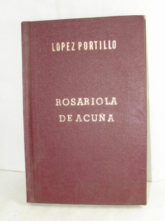 Rosario La De Acuña Años 20s Lopez Portillo Rojas Lnu 1ra Ed