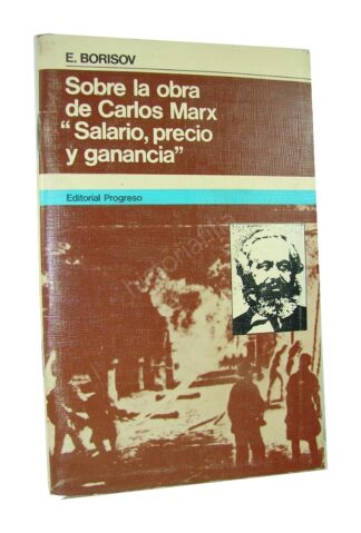 Sobre La Obra De Marx, Salario, Precio . E. Borisov 1988 Ecm