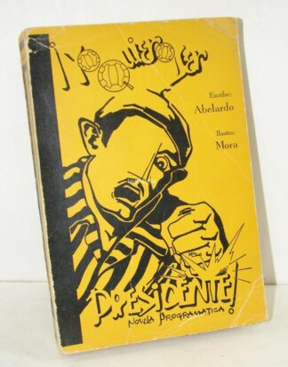 Yo Quiero Ser Presidente 1964. Abelardo Leal .Firmado