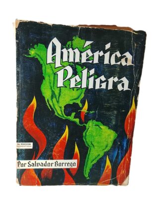 AMERICA PELIGRA, S. BORREGO 1965 2DA ED. PLT