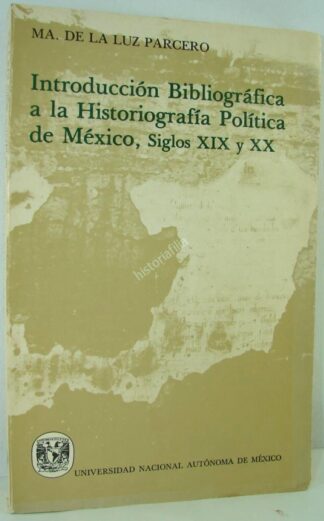 Historiografia Politica De Mexico, Ma De La Luz Parcero plt