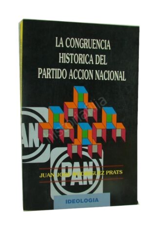 Congruencia Historica Del Pan. Jose Rodriguez Prats Plt