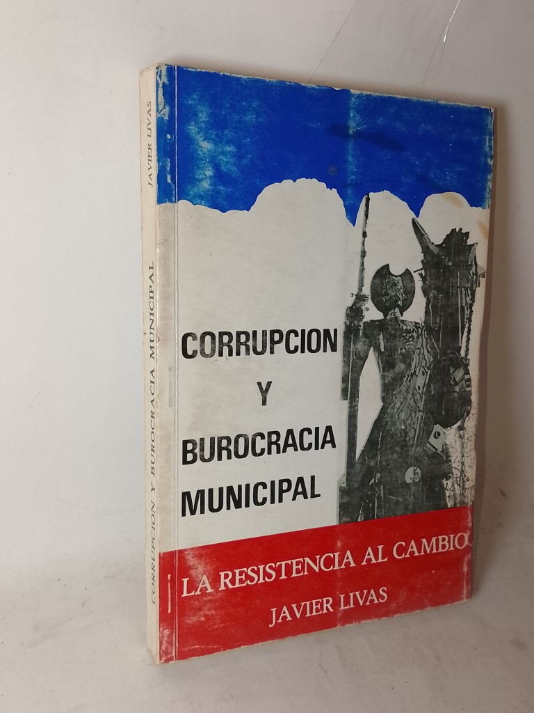 CORRUPCION Y BUROCRACIA MUNICIPAL, JAVIER LIVAS 1983 - Imagen 2
