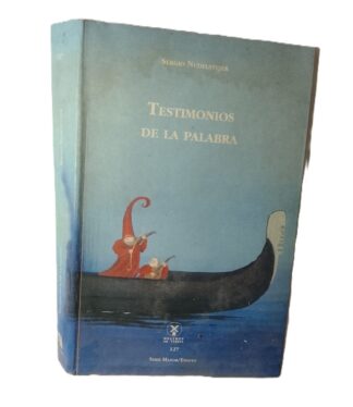 Testimonios De La Palabra, Sergio Nudelstejer 1999