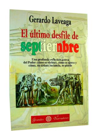 El Ultimo Desfile De Septiembre, Grardo Laveaga 1ra Ed