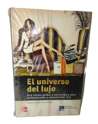 El Universo Del Lujo, Susana Campuzano Garcia, 1ra Ed 2011