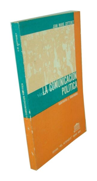 La Comunicacion Politica, Jean Marie Cotteret 1977 Plt