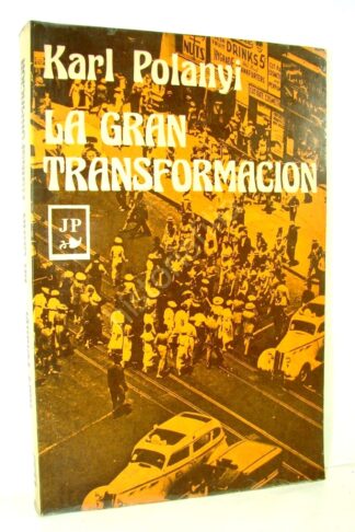 La Gran Transformacion, Karl Polanyi 1975 plt