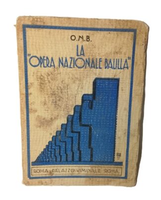 LA OPERA NAZIONALE BALILLA, ADOCTRINAMIENTO FACSISTA 1932