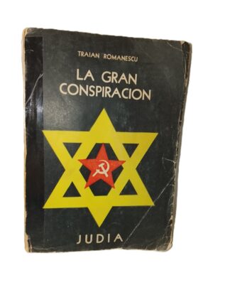LA GRAN CONSPIRACION JUD Traian Romanescu 1961 1ra Ed plt