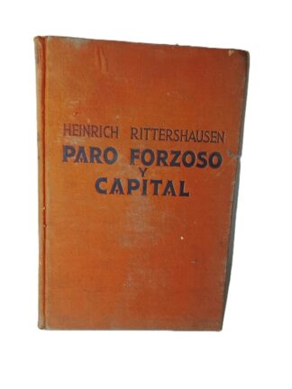PARO FORZOSO Y CAPITAL. HEINRICH RITTERSHAUSEN 1935 PLT