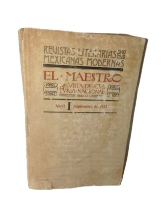 Revistas Literarias Mexicanas, El Maestro 1921 Facsim 1979